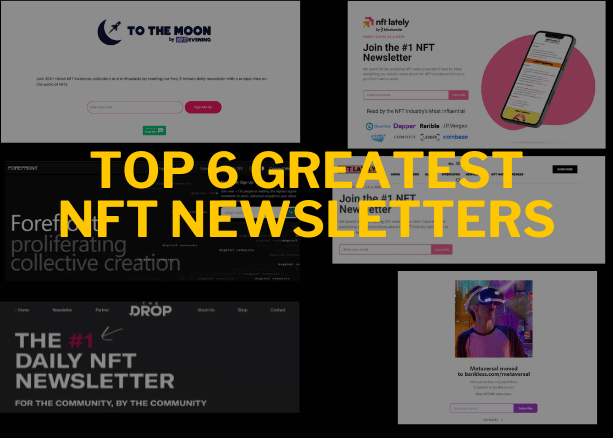 Top 6 greatest NFT Newsletters